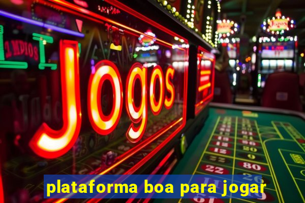 plataforma boa para jogar